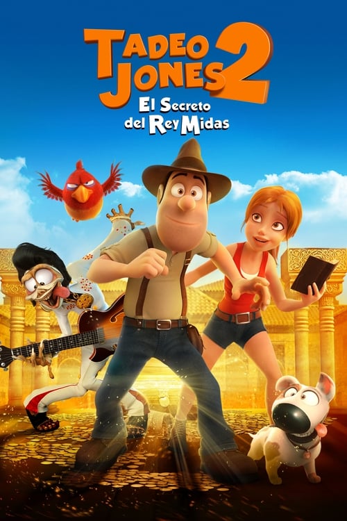 Tad, the Lost Explorer, and the Secret of King Midas ฮีโร่จำเป็นผจญภัยสุดขอบฟ้า และความลับของกษัตริย์ไมดาส (2017)