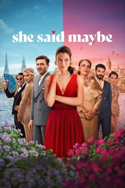 She Said Maybe เมื่อเธอตอบว่า...ไม่แน่ (2025) NETFLIX