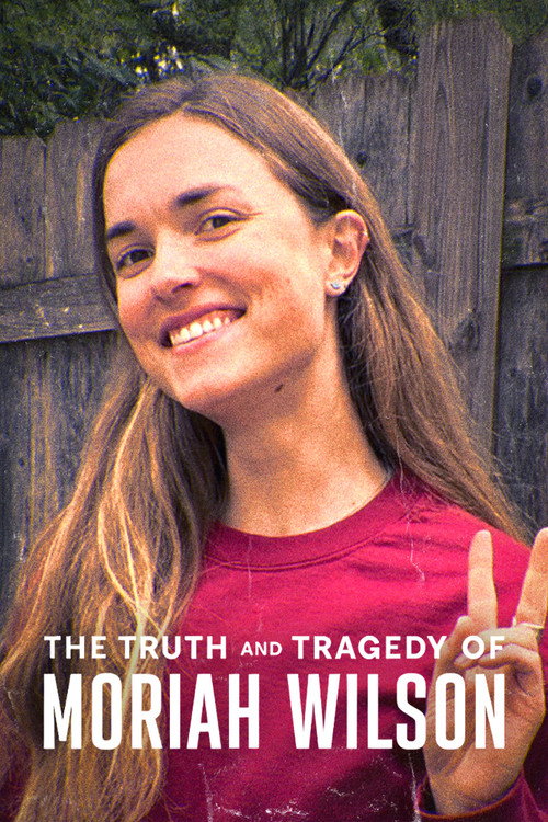 The Truth and Tragedy of Moriah Wilson ความจริงและโศกนาฏกรรมของโมไรอาห์ วิลสัน (2026)