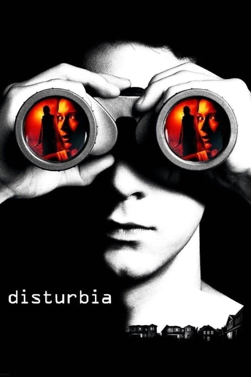 Disturbia จ้อง หลอน...ซ่อนเงื่อนผวา (2007)