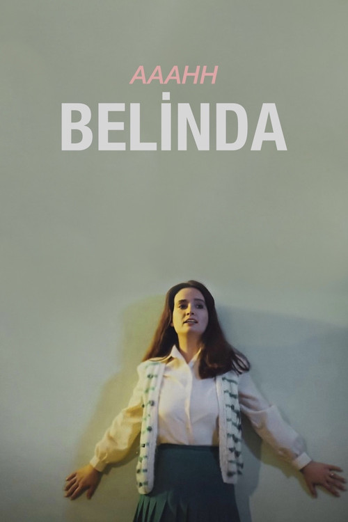 Oh Belinda (Aaahh Belinda) โอ้ เบลินด้า (2023) NETFLIX บรรยายไทย