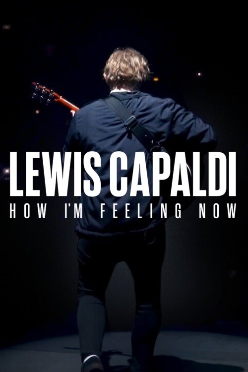 Lewis Capaldi: How I'm Feeling Now (2023) NETFLIX บรรยายไทย
