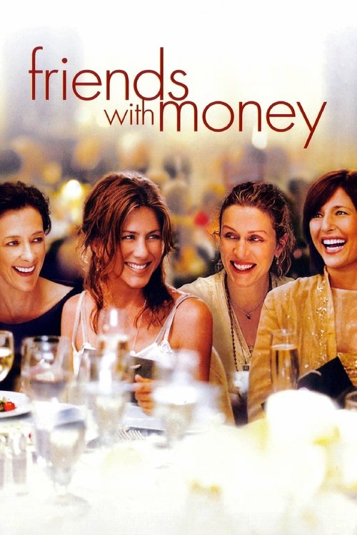 Friends with Money มิตรภาพของเรา...อย่าให้เงินมาเกี่ยว (2006) บรรยายไทย