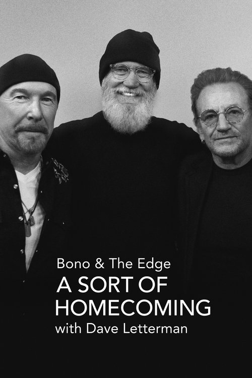 Bono & The Edge: A Sort of Homecoming with Dave Letterman (2023) บรรยายไทย