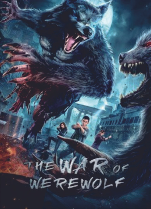 The War Of Werewolf ตำนานมนุษย์ครึ่งหมาป่า (2021) บรรยายไทย