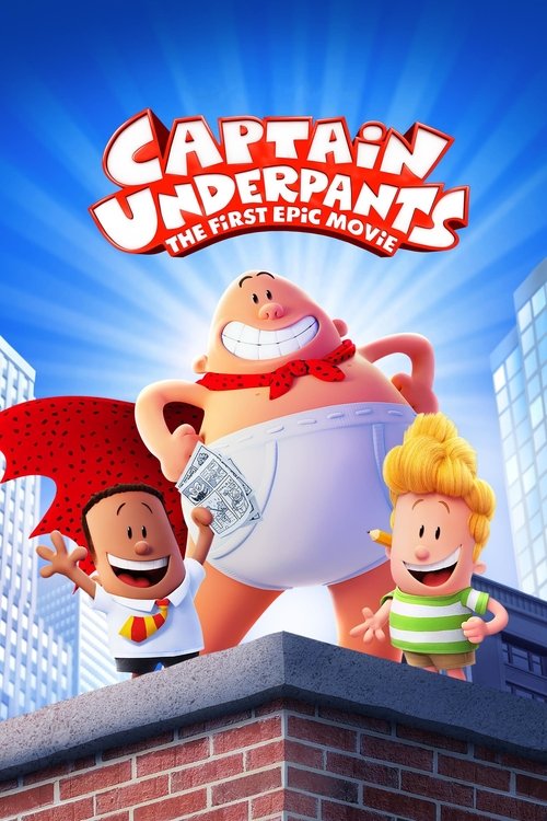 Captain Underpants: The First Epic Movie กัปตันกางเกงใน (2017)