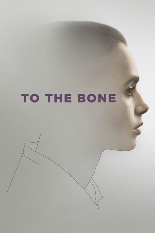 To the Bone ทู เดอะ โบน (2017) บรรยายไทย