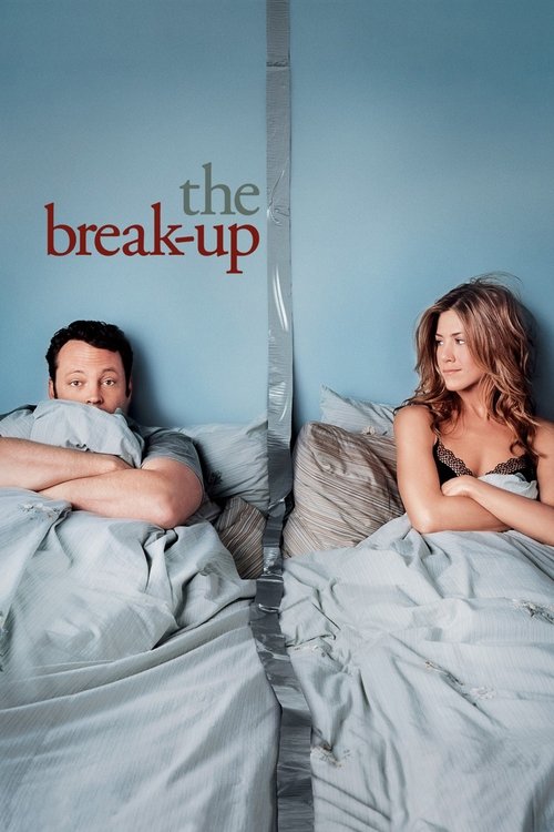 The Break-Up เตียงหัก แต่รักไม่เลิก (2006)