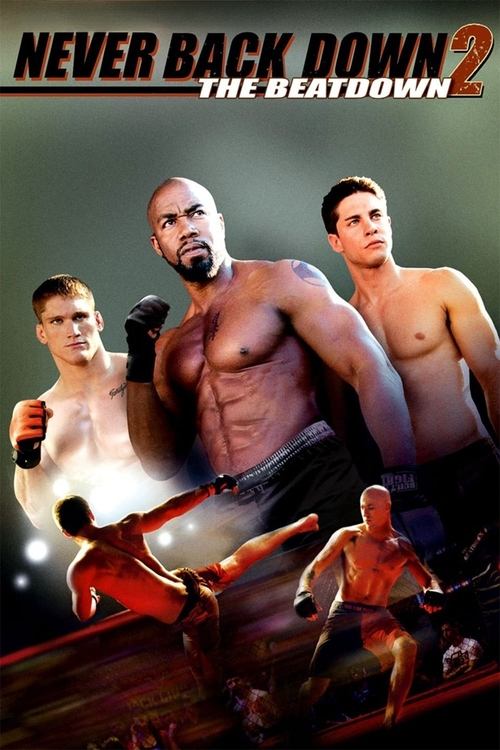 Never Back Down 2: The Beatdown เนฟเวอร์ แบ็ค ดาวน์ :สู้โค่นสังเวียน (2011)