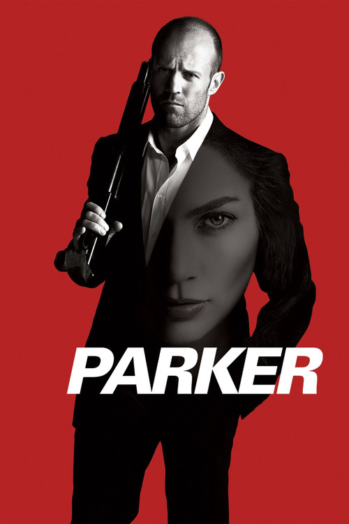 Parker ปล้นมหากาฬ (2013)