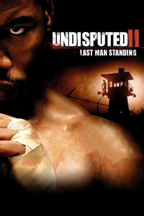 Undisputed 2: Last Man Standing คนทมิฬกำปั้นทุบนรก (2006)