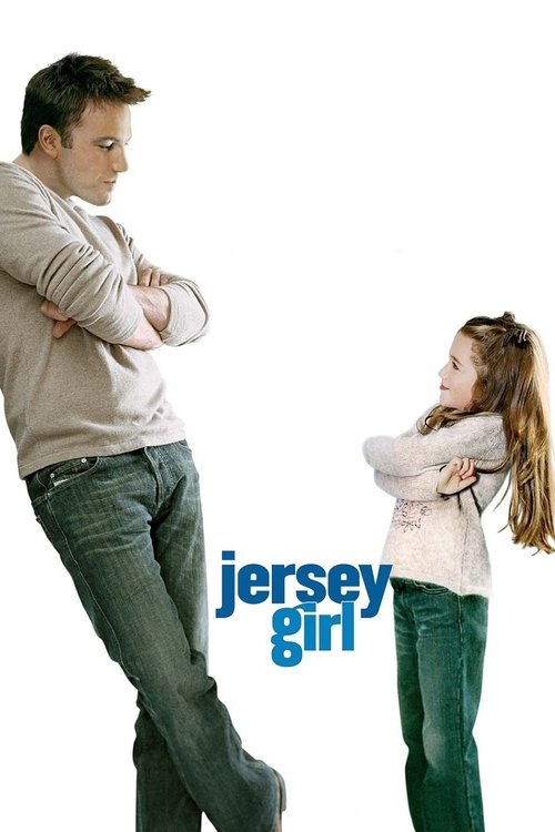 Jersey Girl เปิดหัวใจให้รักแท้ (2004)
