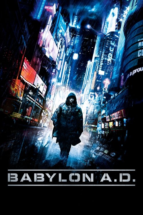 Babylon A.D. ภารกิจดุ กุมชะตาโลก (2008)