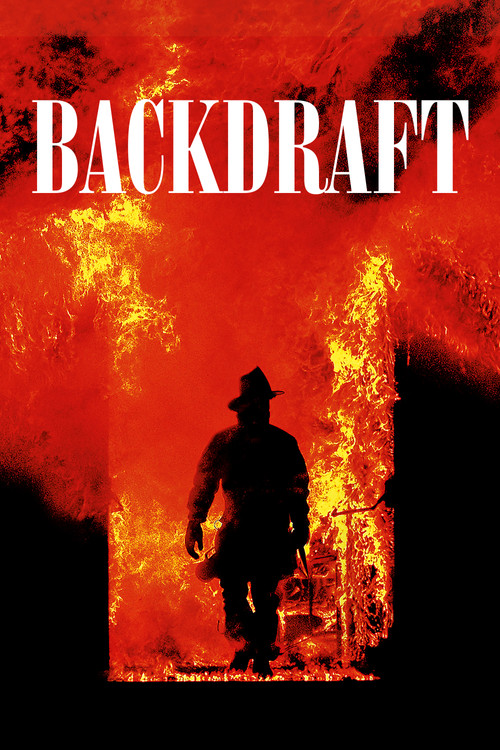 Backdraft เปลวไฟกับวีรบุรุษ (1991)