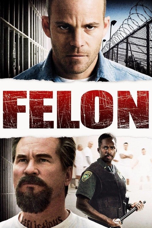 Felon คนคุกเดือด (2008)