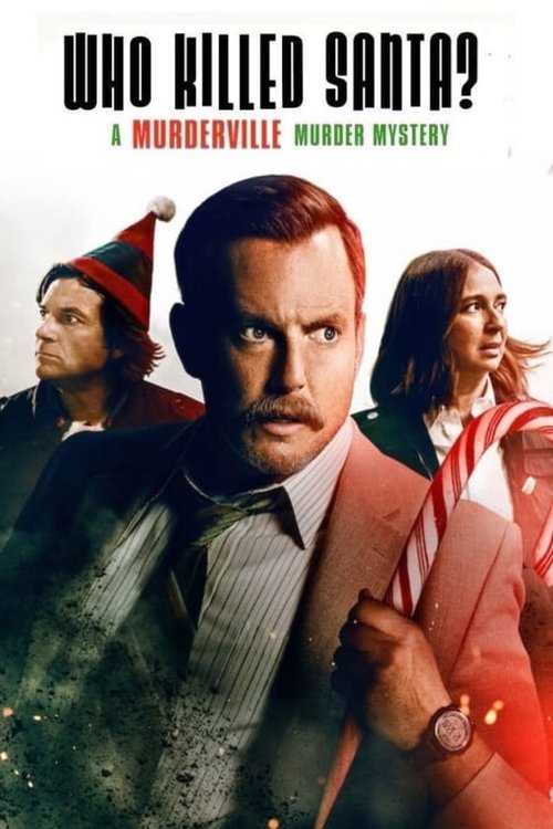 Who Killed Santa? A Murderville Murder Mystery เมืองฆาตกรรม: ใครฆ่าซานต้า (2022) NETFLIX บรรยายไทย