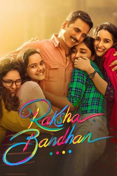 Raksha Bandhan น้องพี่และที่รัก (2022)