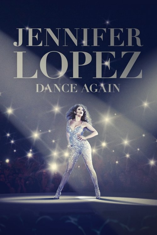 Jennifer Lopez: Dance Again เจนนิเฟอร์ โลเปซ: แด๊นซ์ดับโลก (2014)