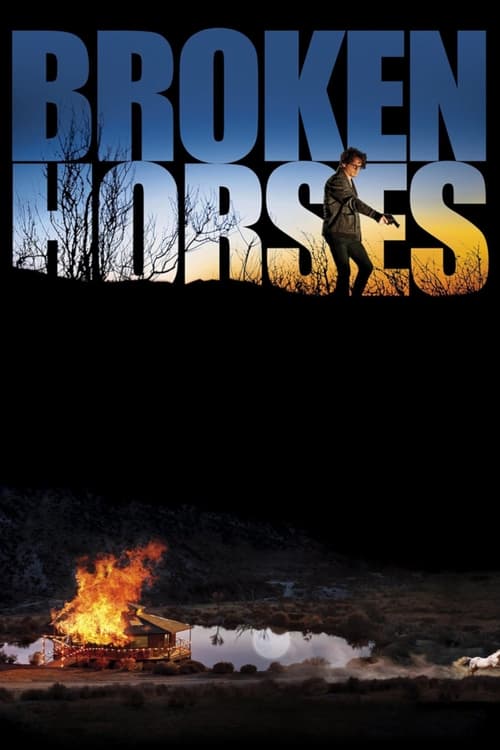 Broken Horses เส้นทางโหด สายเลือดระห่ำ (2015)