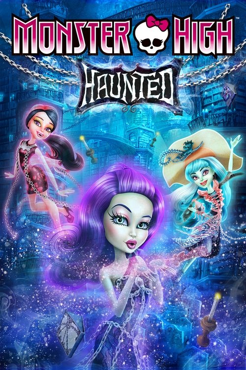 Monster High: Haunted มอนสเตอร์ ไฮ: หลอน (2015)