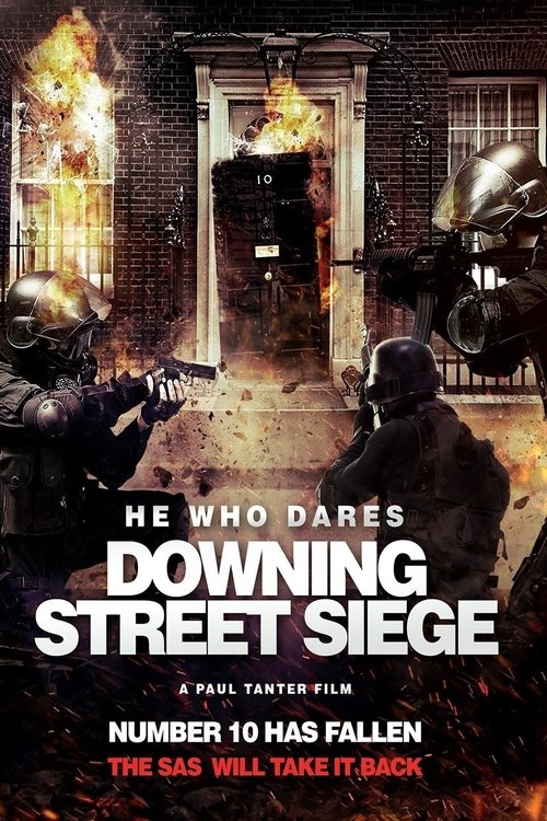 He Who Dares: Downing Street Siege โคตรคนกล้า ฝ่าทำเนียบนรก (2014)