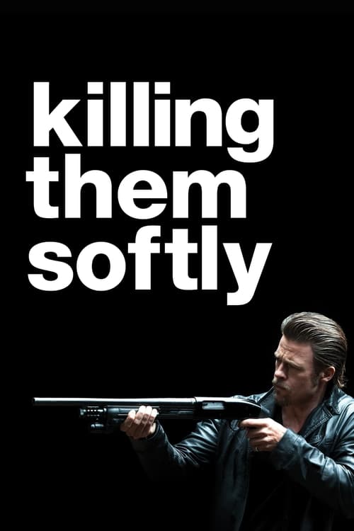 Killing Them Softly ค่อยๆล่า ฆ่าไม่เลี้ยง