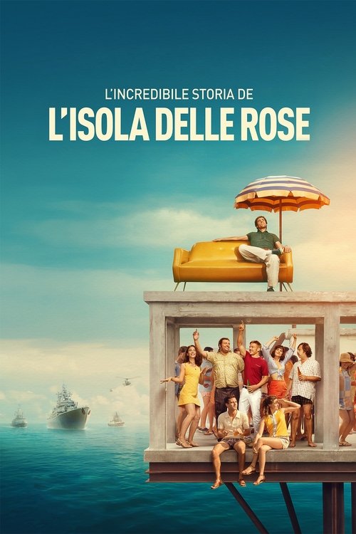 Rose Island (L'incredibile storia dell'isola delle rose) เกาะสวรรค์ฝันอิสระ (2020) NETFLIX บรรยายไทย