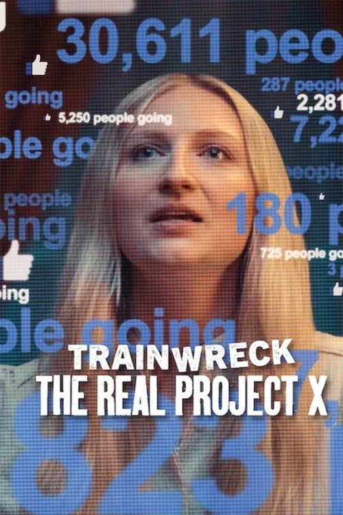 Trainwreck: The Real Project X อภิมหาวายป่วง: คืนซ่าส์ปาร์ตี้หลุดโลกของจริง (2025) NETFLIX