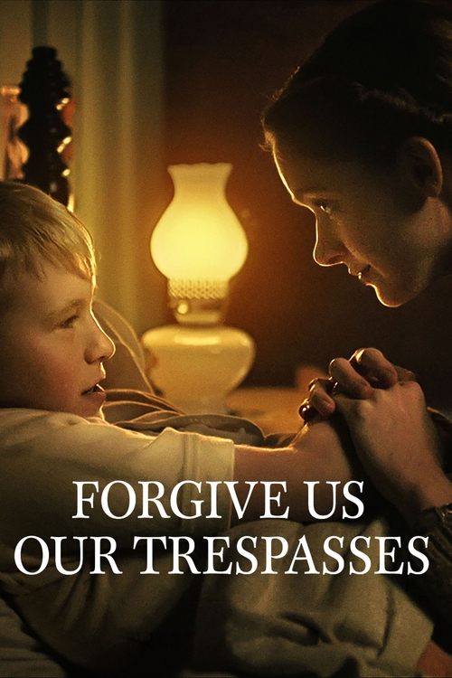 Forgive Us Our Trespasses (2022) NETFLIX