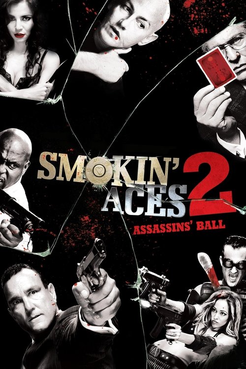 Smokin' Aces 2: Assassins' Ball ดวลเดือด ล้างเลือดมาเฟีย 2: เดิมพันฆ่า ล่าเอฟบีไอ (2010)