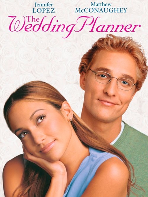The Wedding Planner จะปิ๊งมั้ย..ถ้าหัวใจผิดแผน (2001)