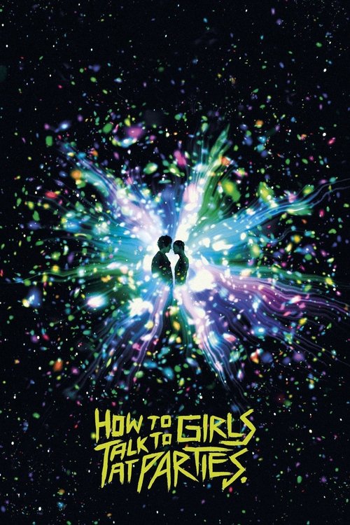 How to talk to girls at parties รักพังก์หลุดโลก (2017)