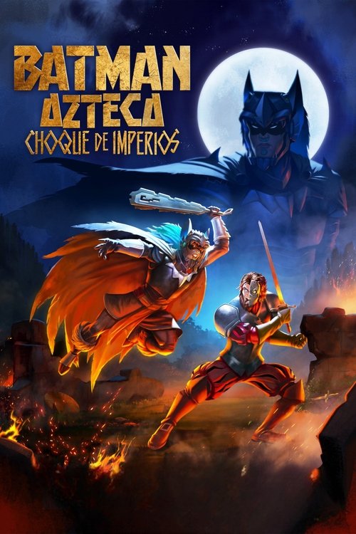 Aztec Batman: Clash of Empires (2025) บรรยายไทย