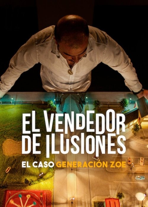 Illusions for Sale: The Rise and Fall of Generation Zoe (2024) NETFLIX บรรยายไทย