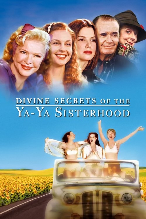 Divine Secrets of the Ya-Ya Sisterhood คุณแม่...คุณลูก มิตรภาพตลอดกาล (2002) บรรยายไทย