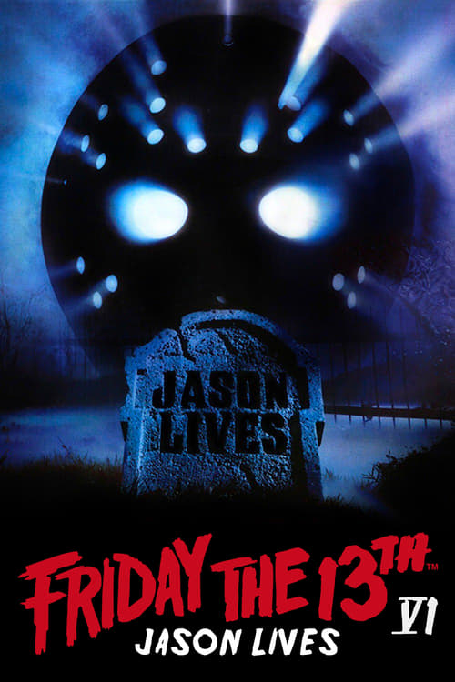 Friday the 13th Part VI: Jason Lives ศุกร์ 13 ฝันหวาน ภาค 6 ตอน เจสันคืนชีพ (1986)