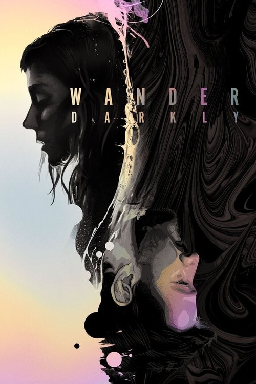 Wander Darkly (2020) บรรยายไทย