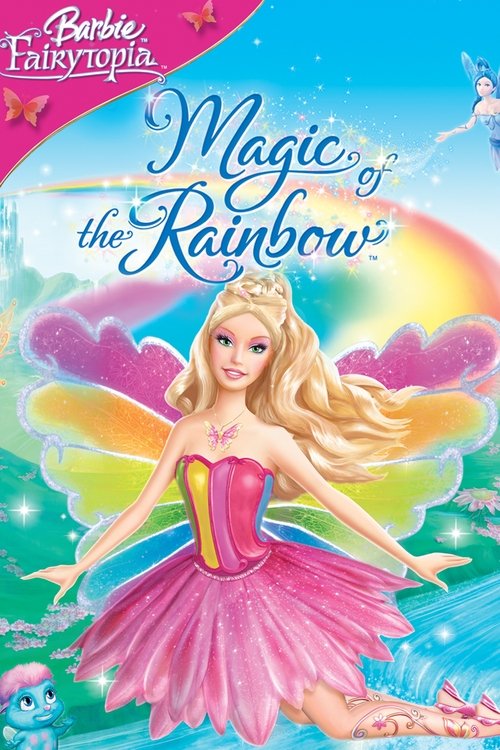 Barbie Fairytopia: Magic of the Rainbow นางฟ้าบาร์บี้กับเวทมนตร์แห่งสายรุ้ง (2007) ภาค 10