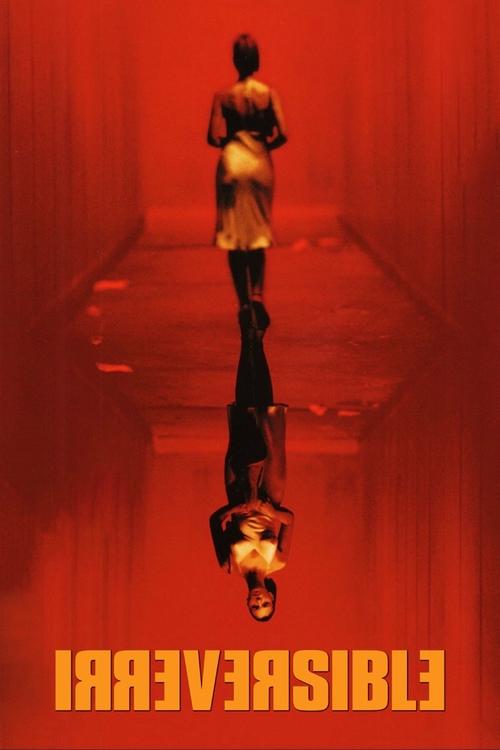 Irreversible (Irréversible) อารมณ์รัก...พิศวาส (2002) (ฉ. 20+)