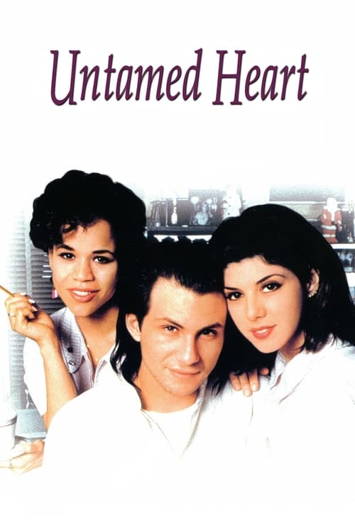 Untamed Heart ครั้งหนึ่งของหัวใจ อยากเก็บไว้นานๆ (1993) [บรรยายไทย]