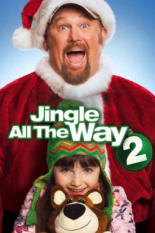 Jingle All The Way 2 จิงเกิล ออล เดอะ เวย์ 2 คนหลุดคุณพ่อต้นแบบ