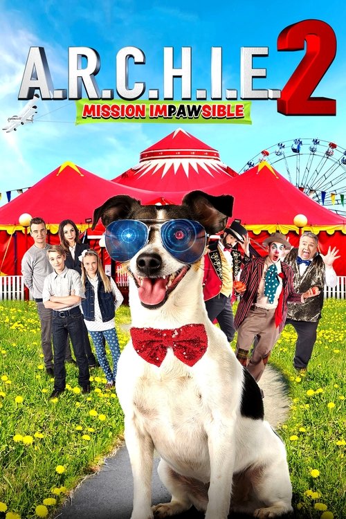 A.R.C.H.I.E. 2: Mission Impawsible (2018) HDTV