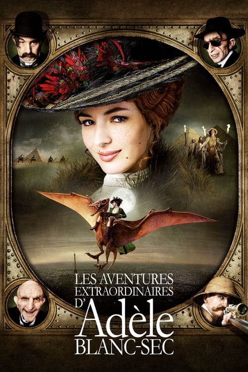 The Extraordinary Adventures of Adèle Blanc-Sec พลังอะเดลข้ามขอบฟ้าโค่น 5 อภิมหาภัย (2010)