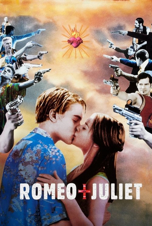 Romeo + Juliet วิลเลี่ยม เชคส์เปียร์ โรมิโอ+จูเลียต (1996)