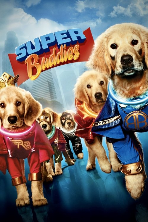 Super Buddies ซูเปอร์บั๊ดดี้ แก๊งน้องหมาซูเปอร์ฮีโร่ (2013)