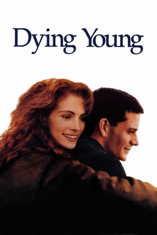 Dying Young หากหัวใจจะไม่บานฉ่ำ (1991)