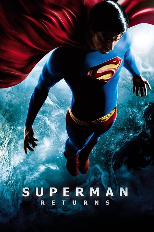 Superman Returns ซูเปอร์แมน รีเทิร์นส (2006)