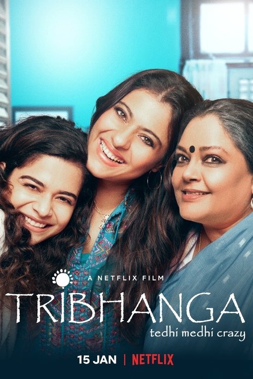 Tribhanga - Tedhi Medhi Crazy สวยสามส่วน (2012) NETFLIX บรรยายไทย