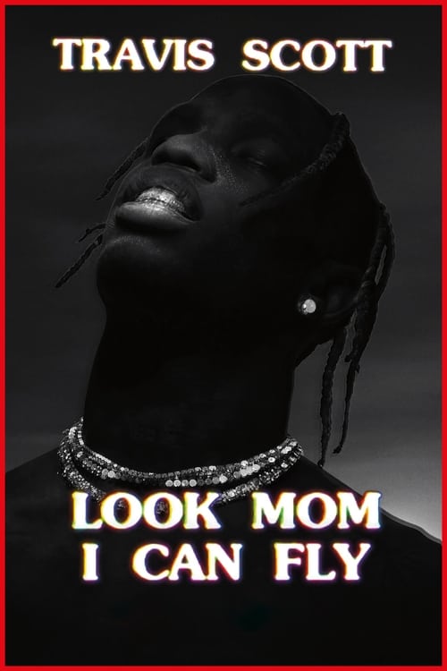 Travis Scott: Look Mom I Can Fly (2019) NETFLIX บรรยายไทย