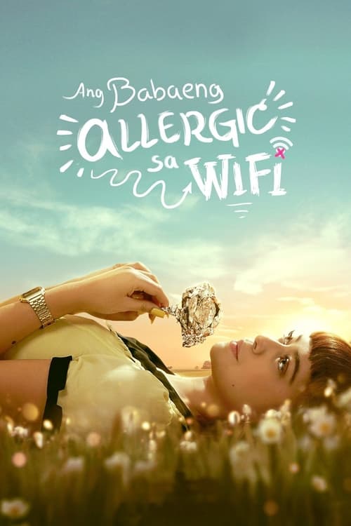 The Girl Allergic to Wi-Fi รักแท้แพ้ Wi-Fi (2018) NETFLIX บรรยายไทย